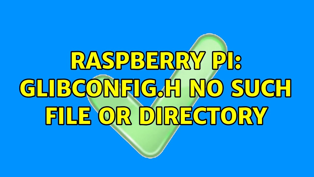 Raspberry Pi: glibconfig.h no such file or directory