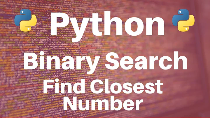 Binary Search in Python: Find Closest Number