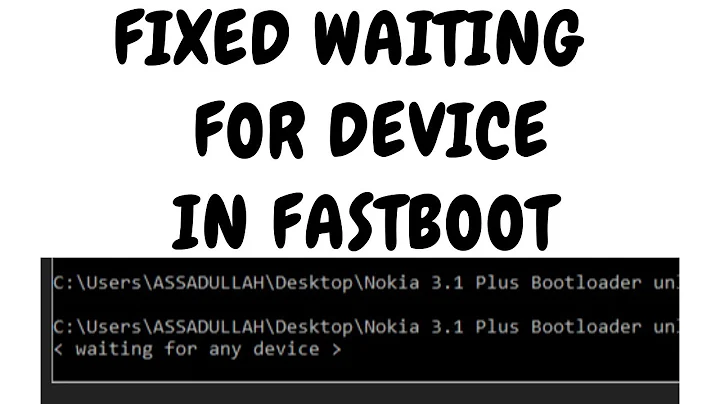 Fix waiting for device | in Fastboot mode
