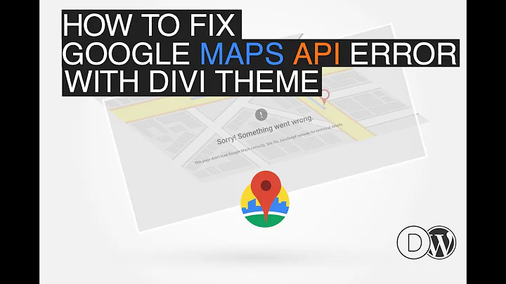How to Fix Google Maps Api Error In Divi Theme