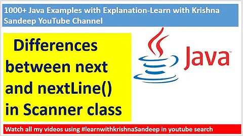 What's the difference between next() and nextLine() methods from Scanner class?