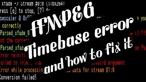 using ffmpeg fixing the timebase error