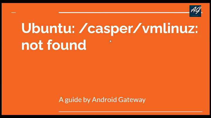Ubuntu : casper/vmlinuz not found