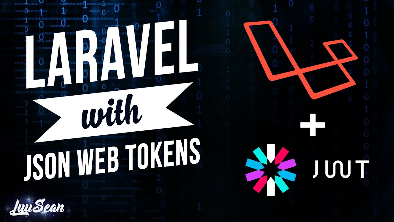 LARAVEL | Hướng Dẫn Thêm JSON Web Tokens (JWT - Auth)