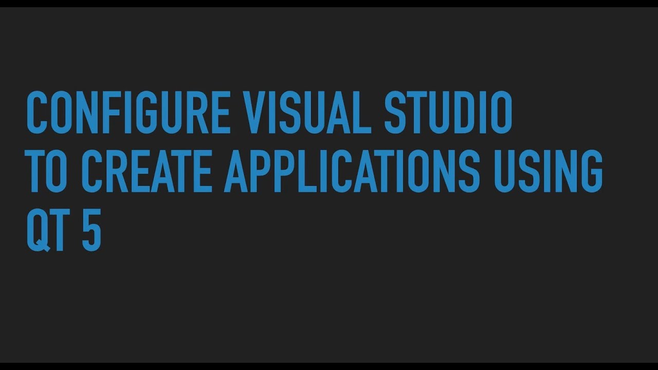 Configure Visual Studio 2019 to create applications using Qt 5 framework (works with Qt 6 too)