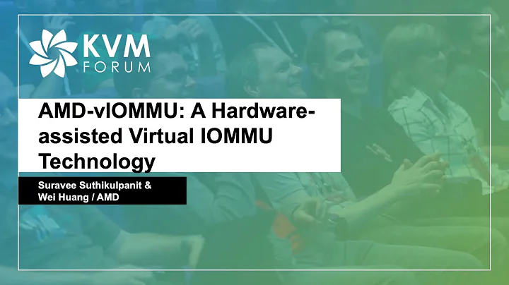 AMD-vIOMMU: A Hardware-assisted Virtual IOMMU Technology - Suravee Suthikulpanit & Wei Huang, AMD