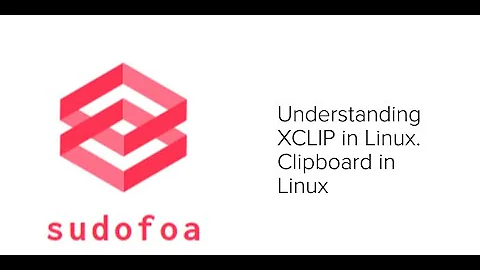 Xclip in Linux|How to Use XCLIP in Linux for Clipboard