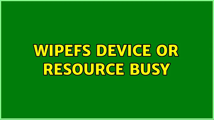 wipefs device or resource busy (2 Solutions!!)