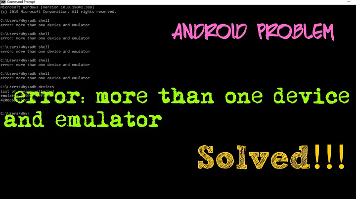 [Solved] error: more than one device and emulator
