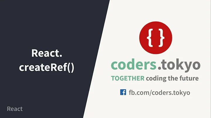 Tự học React 2018 - Bài 20 - React.createRef()