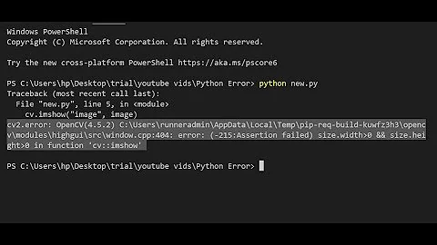 error: (-215:Assertion failed) size.width>0 && size.height>0 in function 'cv::imshow' |cv2.error