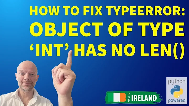 How to Fix Type Error: Object of Type 'int' has no len()
