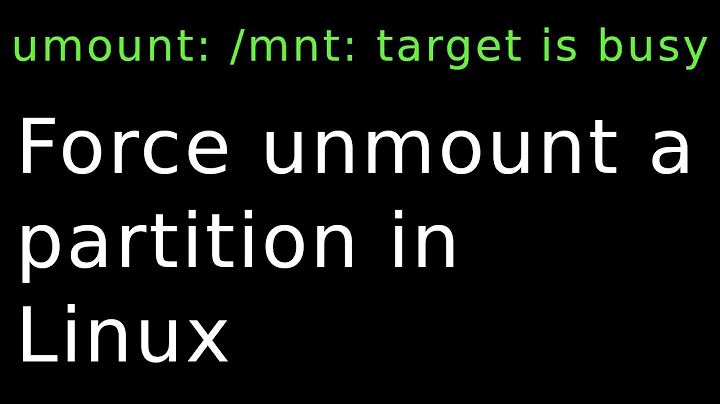 Force unmount a partition in Linux | Force unmount a busy device | Force Unmount a "target is busy"