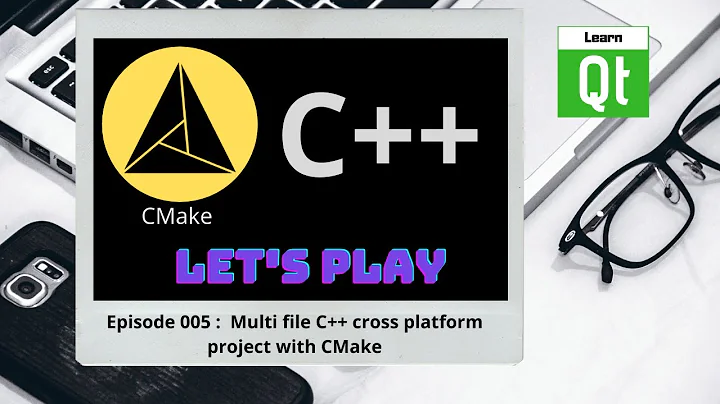 CMake-Episode 005 : Multi file C++ Project With CMake - Windows/Linux | CMake Starts Here