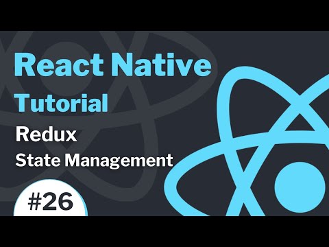 React Native Tutorial #26 (2021) - Redux - State Management
