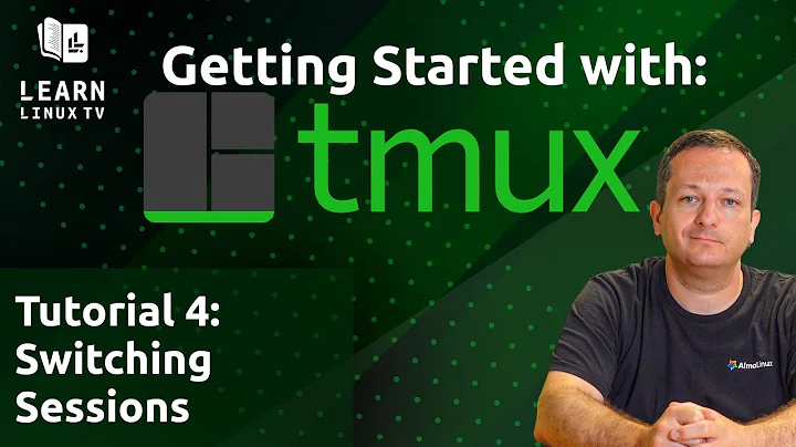 Getting Started with tmux Part 4 - Creating and Switching Between Sessions