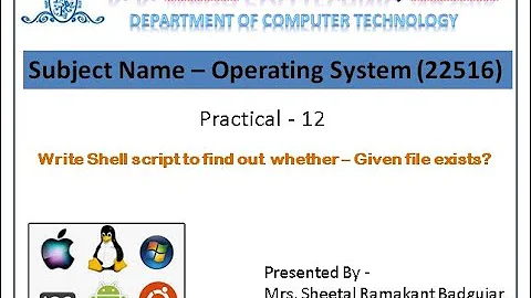 Write Shell script to find out whether - Given file exists ? (Practical 12)