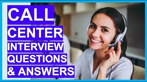 CALL CENTER Interview Questions & Answers! How to PASS a Call Centre Interview!