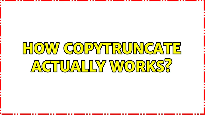 How copytruncate actually works?