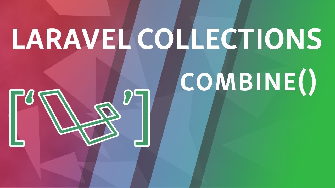 combine | Laravel Collections