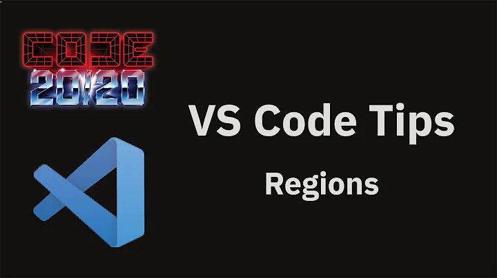 VS Code tips — Regions