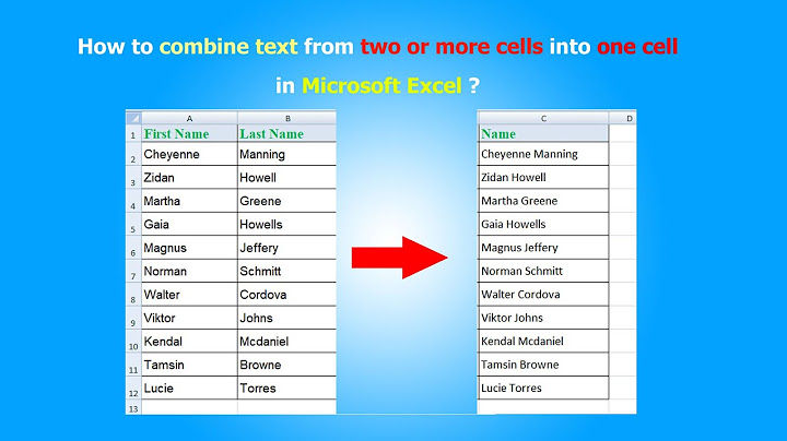 How to combine text from two or more cells into one cell in Microsoft Excel ?