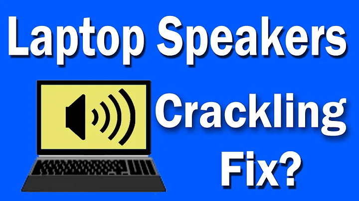 How To Fix Laptop Speakers Crackling on Windows 10[Solved]