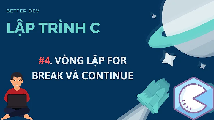 #4 [Lập Trình C]. Giải Thích Chi Tiết Cách Hoạt Động Vòng Lặp For Trong C |  Break Và Continue