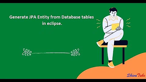JPA Entities Through Database Tables