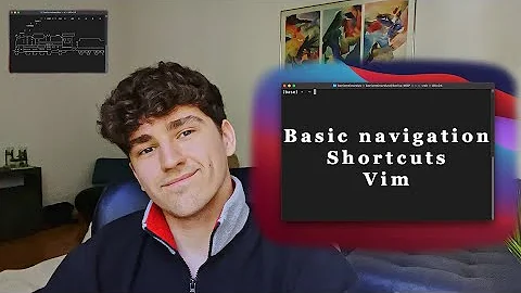 The Terminal - Basic navigation, Shortcuts, Vim