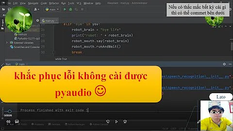 Sửa lỗi không cài được pyaudio năm 2021 "lato' channel"