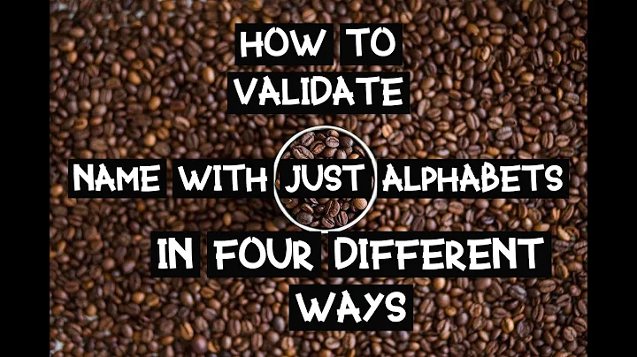 Four Ways To Validate String That Contains Only Alphabet | Name Validation | Java