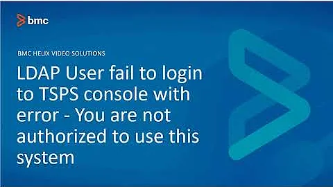 BMC TSOM: How to Troubleshoot TSPS console with error - You are not authorized to use this system