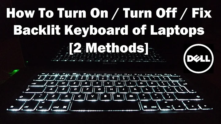How To Turn On / Turn Off / Fix Backlit Keyboard on Dell Laptops [2 Methods]