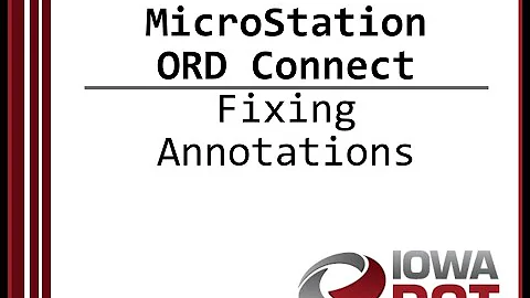 Iowa DOT MicroStation Connect - Fixing Annotations