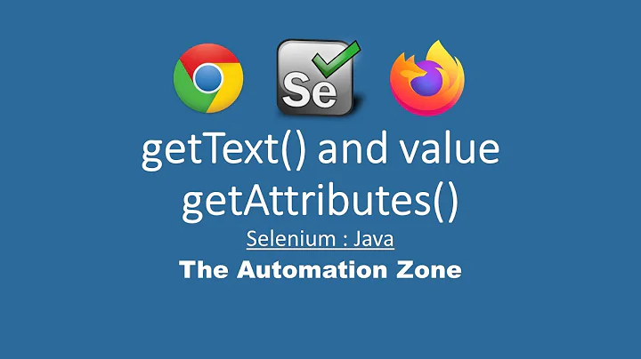 GetText, get value and get Attributes from WebElements - Selenium Tutorials