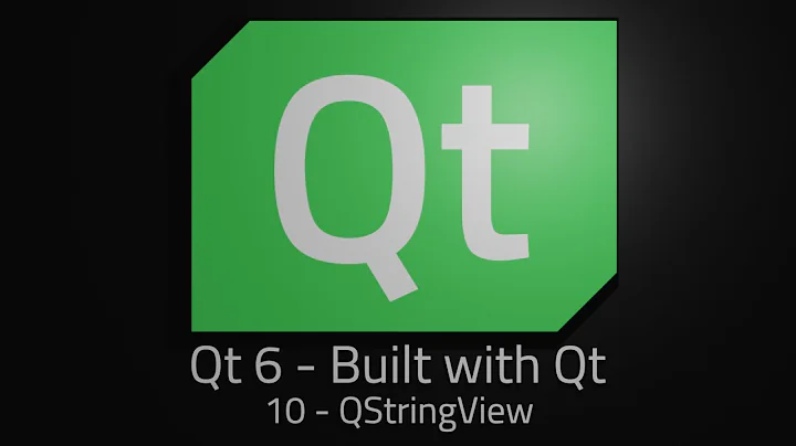 Qt 6 - Episode 10 - QStringView