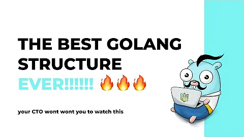 How to structure a golang project - The best golang project structure ever