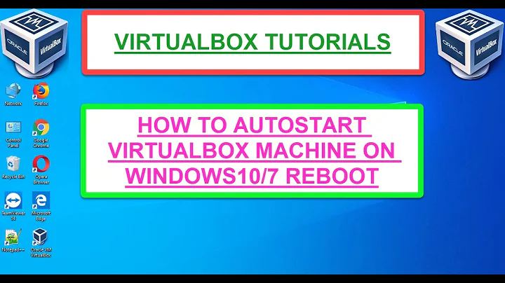 how to autostart VirtualBox Machine on reboot in windows