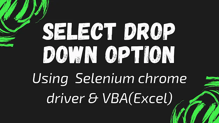 Select drop  down option  using  Selenium web driver | Chrome browser | VBA (Excel)