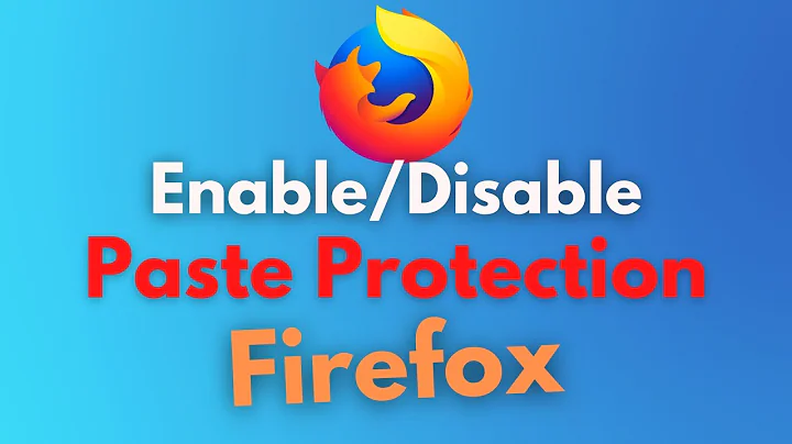 [Solved] Firefox Paste Not Working in Console | Disable Paste Protection in Mozilla Firefox