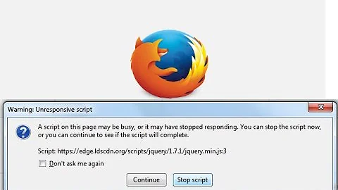 How To Fix Mozilla Firefox Unresponsive Script Error