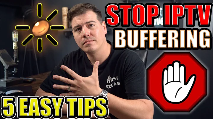 5 EASY TIPS TO STOP IPTV BUFFERING 🛑