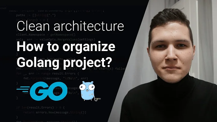 Clean architecture in Go. How to organize a project structure?