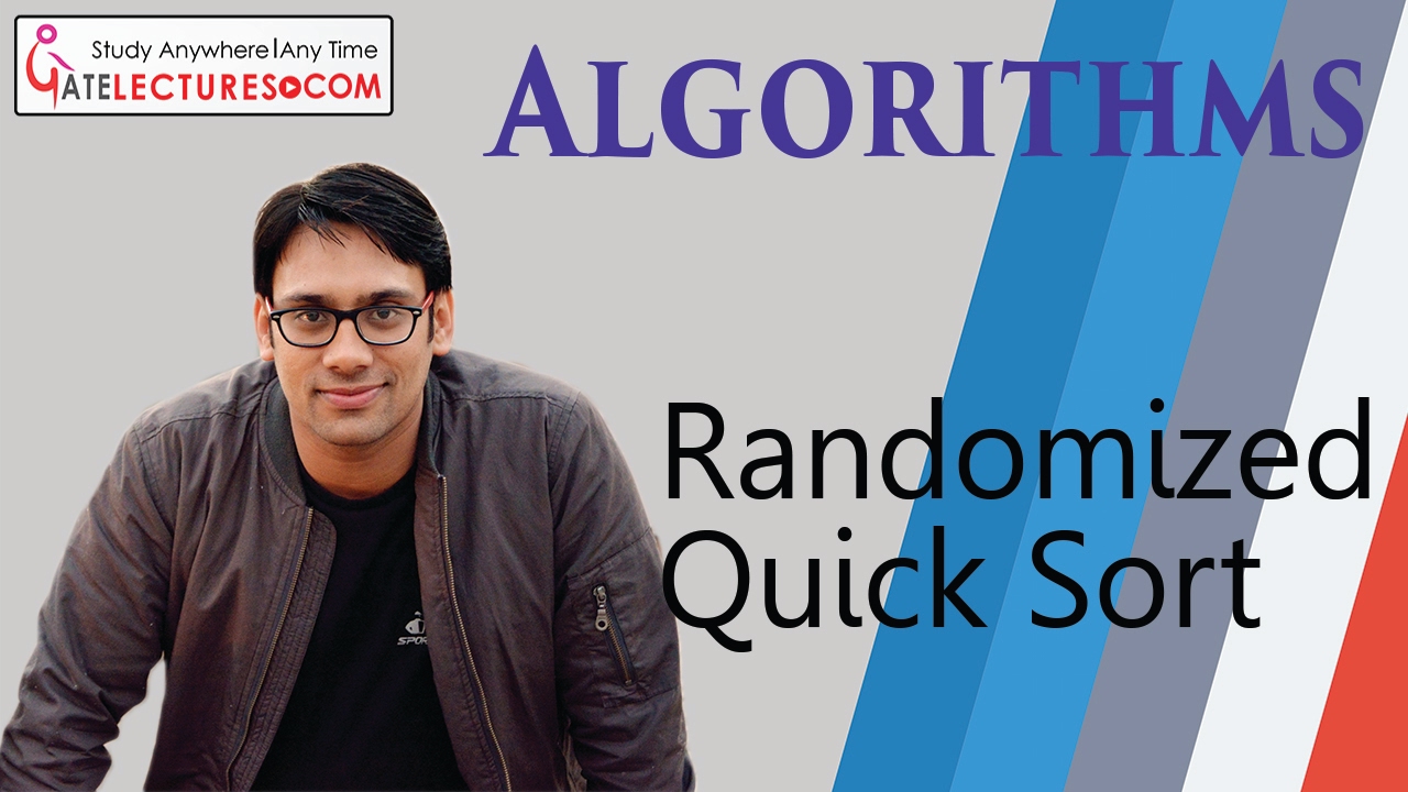 Randomized Quick Sort   Algorithm Design & Analysis