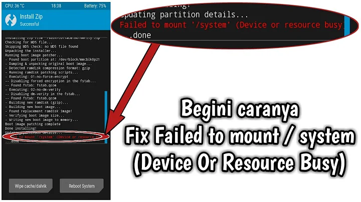 Cara Mengatasi failed to mount / system ( device or resource busy )di twrp
