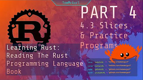 Learn Rust Together Part 4: Slices!