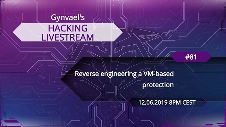 Hacking Livestream #81: Reverse engineering a VM-based protection