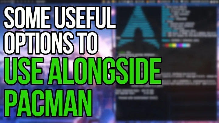 Advanced Pacman Options: Learn The Arch Package Manager