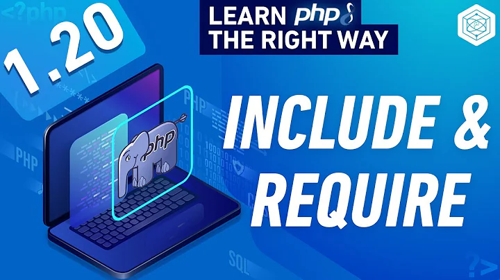 How To Include Files In PHP - Include and Require - Full PHP 8 Tutorial